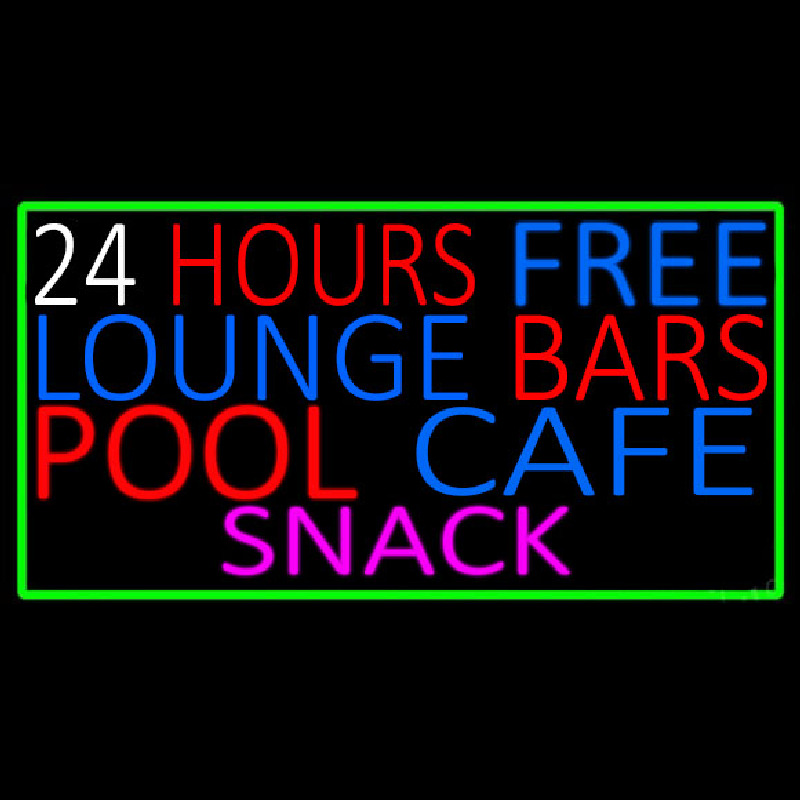 24 Hours Free Lounge Bars Pool Cafe Snack With Green Border Neon Skilt
