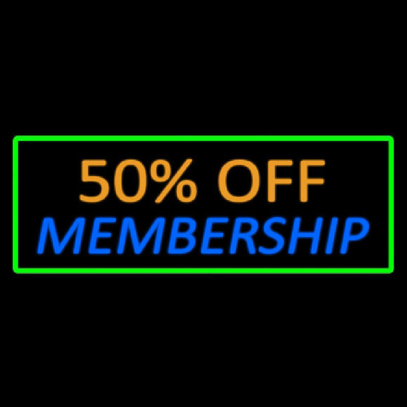 50 Off Membership Neon Skilt
