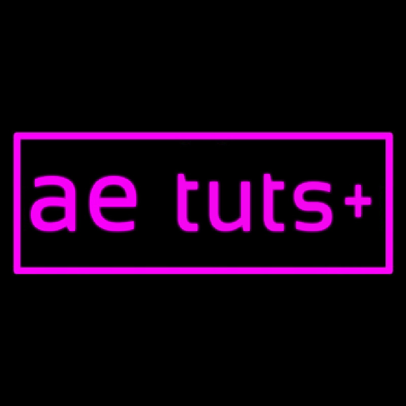 Ae Tuts Plus Neon Skilt