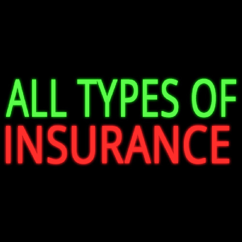 All Types Of Insurance Neon Skilt