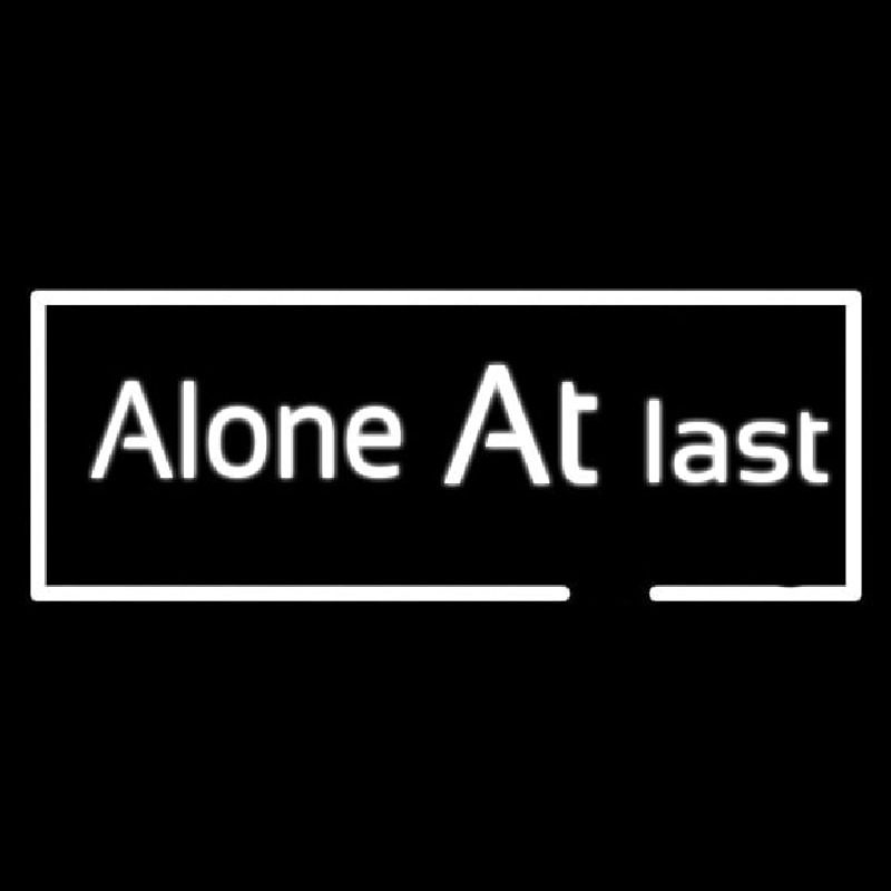 Alone At Last Neon Skilt