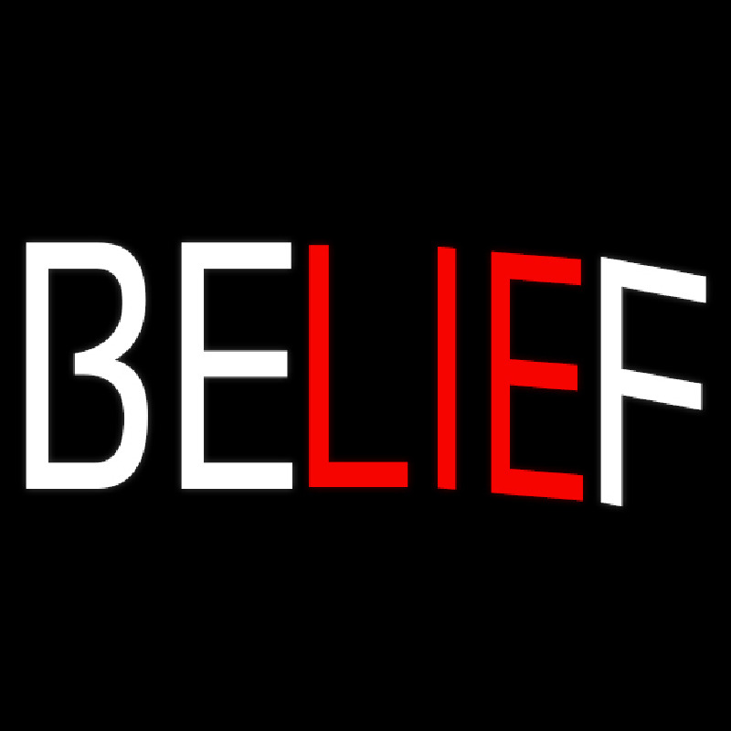 Belief Neon Skilt