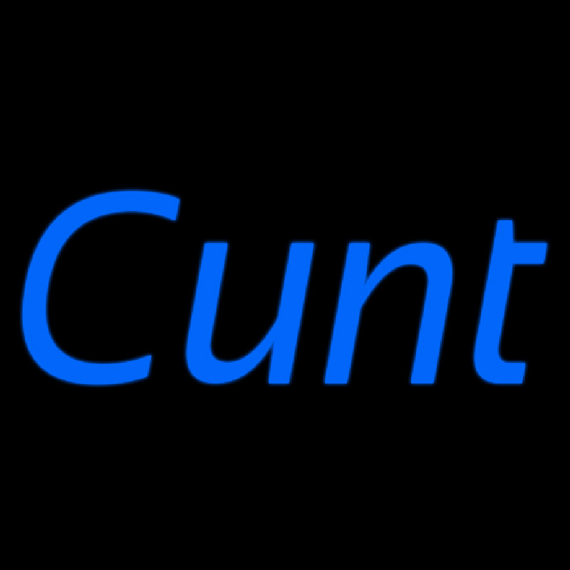 Blue Cunt Neon Skilt