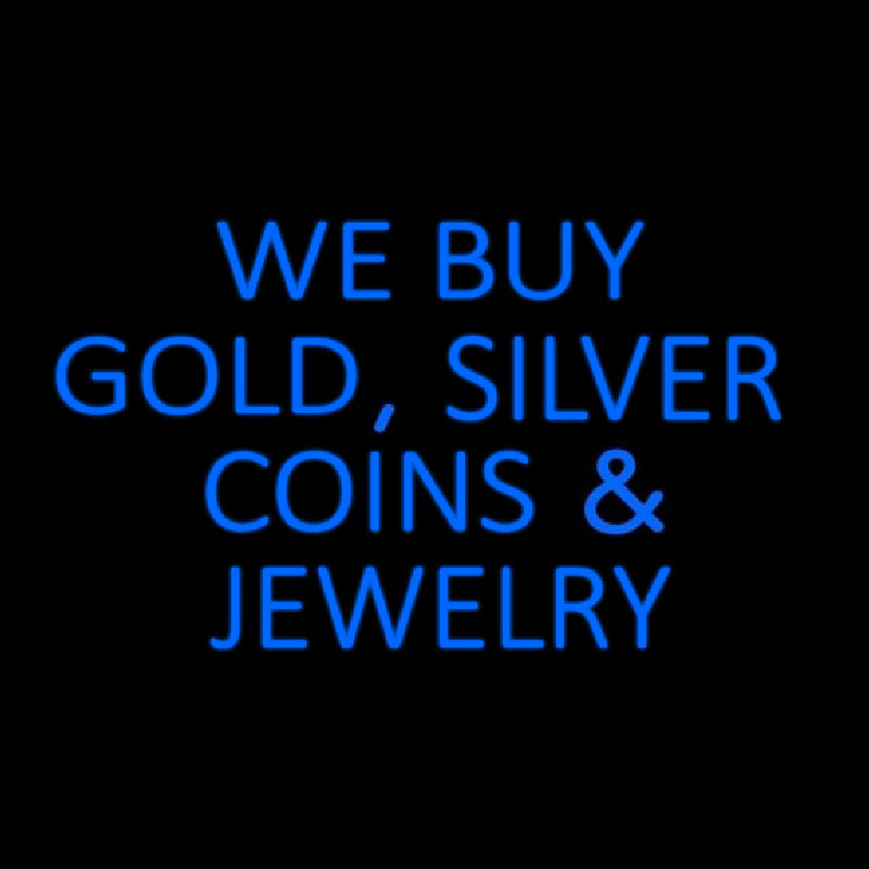 Blue We Buy Gold Silver Coins And Jewelry Neon Skilt