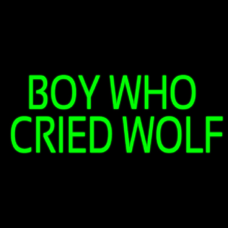 Boy Who Cried Wolf Neon Skilt