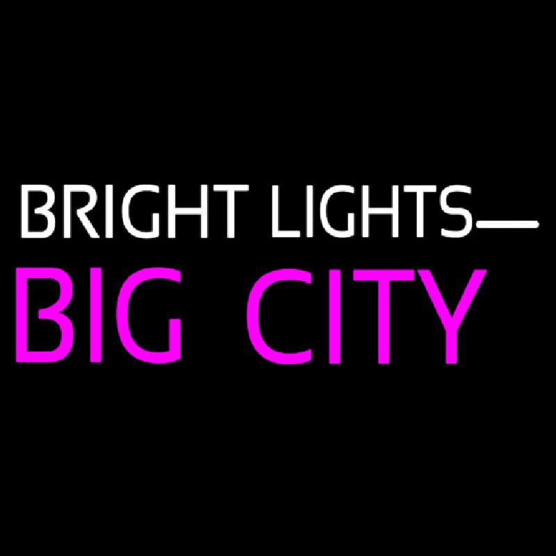 Bright Lights Big City Neon Skilt