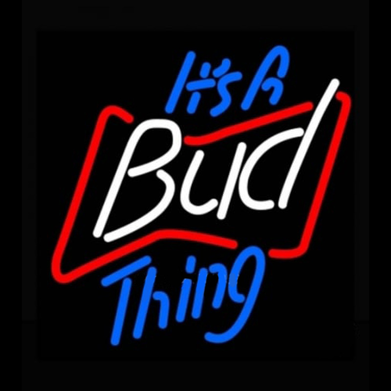 Budweiser Its A Bud Thing Beer Light Neon Skilt