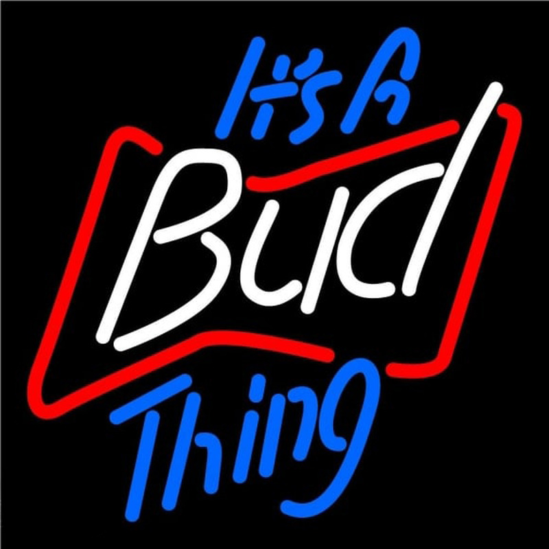 Budweiser Its A Bud Thing Beer Sign Neon Skilt