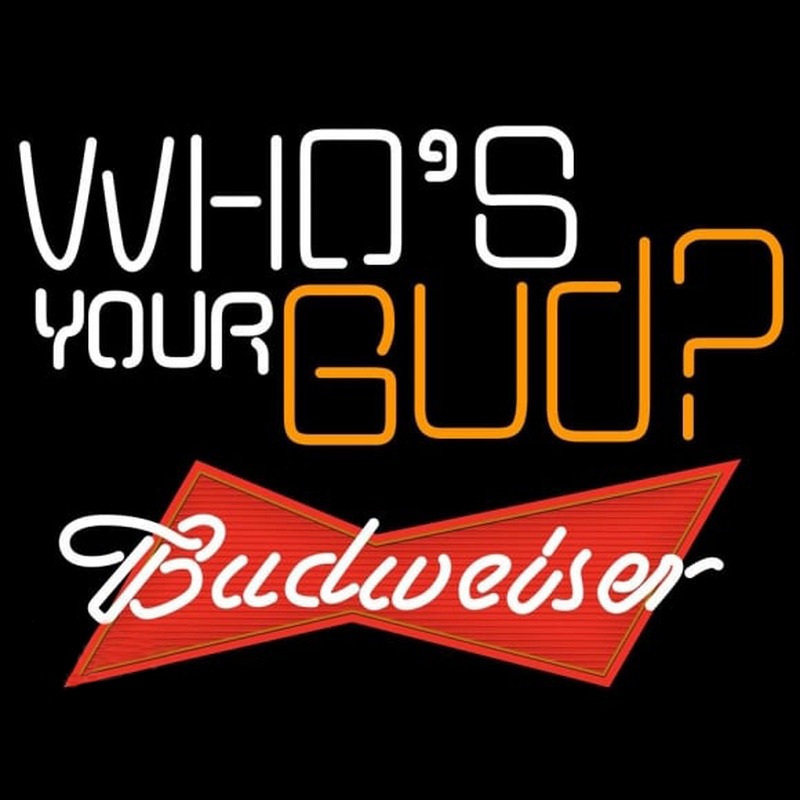 Budweiser Whos Your Bud Beer Sign Neon Skilt