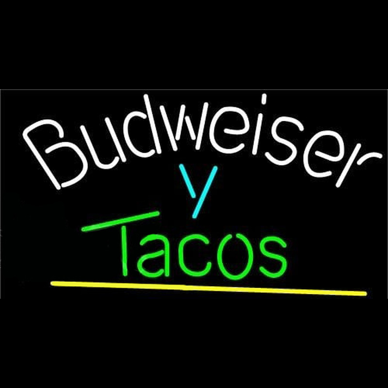 Budweiser Y Tacos Beer Sign Neon Skilt