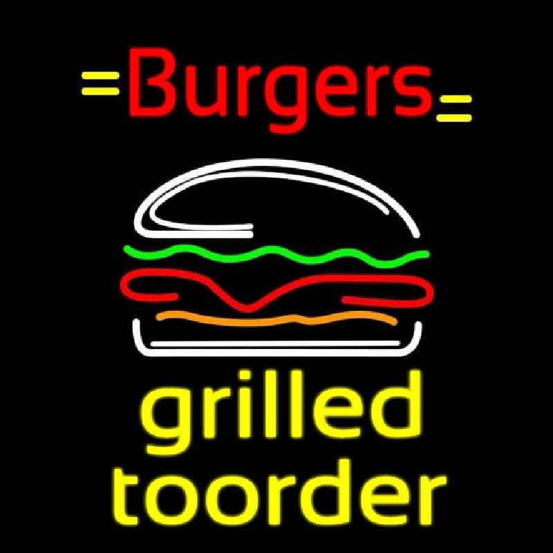 Burgers Grilled Toorder Neon Skilt