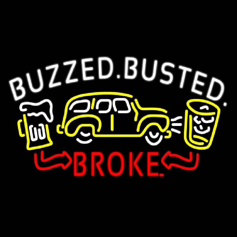 Buzzed Busted Broke Neon Skilt