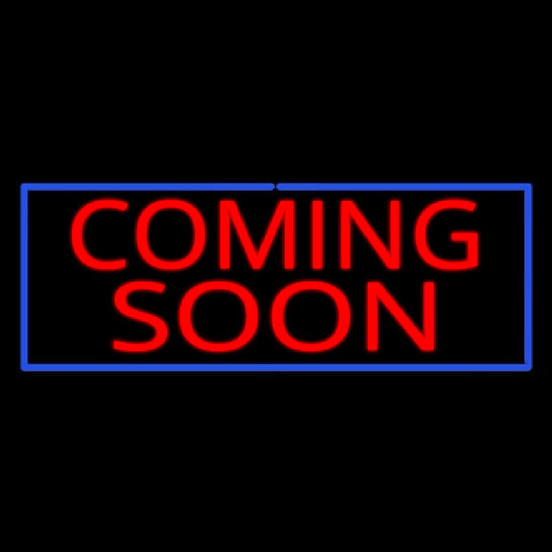 Coming Soon Neon Skilt