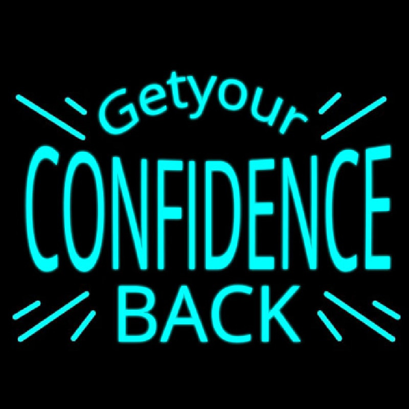 Confidence Neon Skilt
