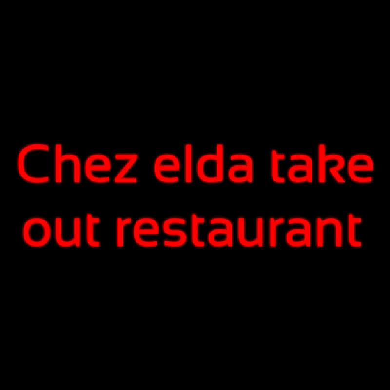 Custom Chez Elda Take Out Restaurant Neon Skilt