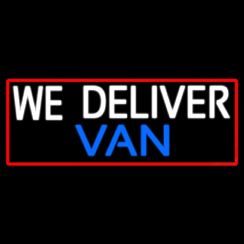 Custom We Deliver Van With Red Border Neon Skilt