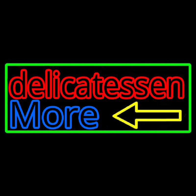 Delicatessen More Neon Skilt