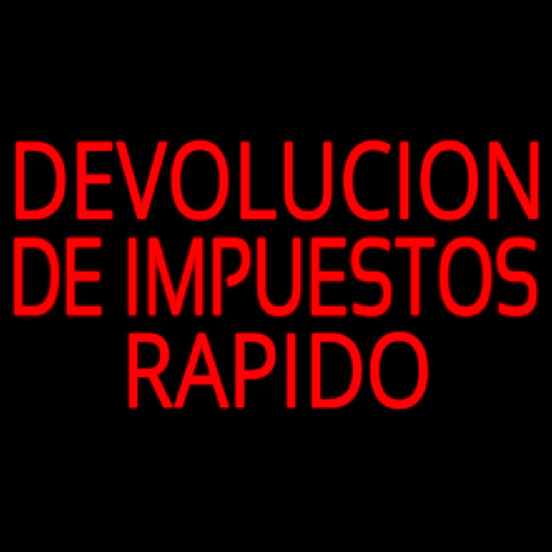 Devolucion De Impuestos Rapido Neon Skilt