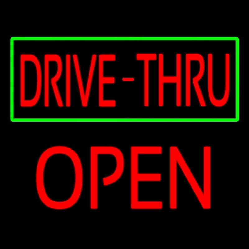 Drive Thru With Green Border Block Open Neon Skilt