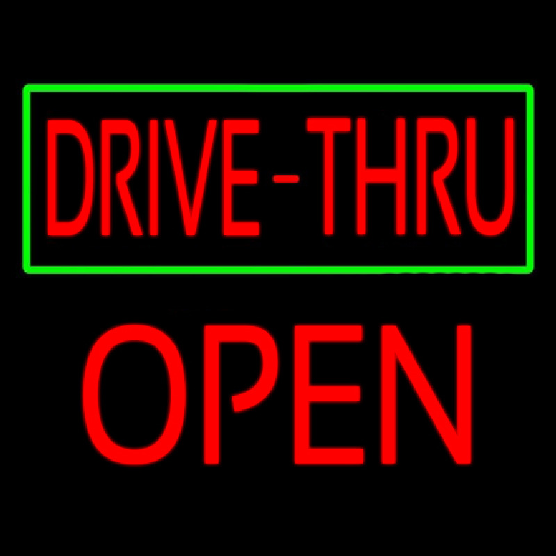 Drive Thru With Green Border Open Neon Skilt