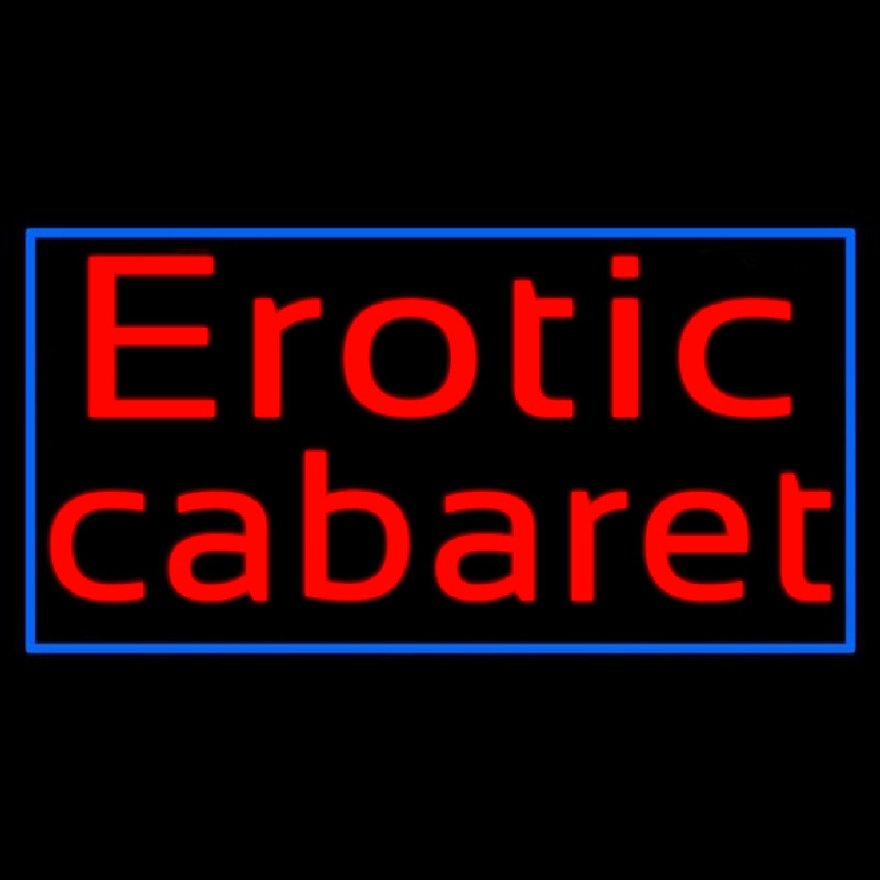 Erotic Cabaret Neon Skilt