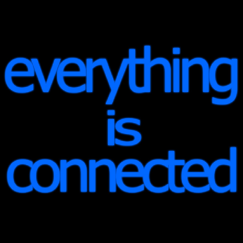 Everything Is Connected Neon Skilt