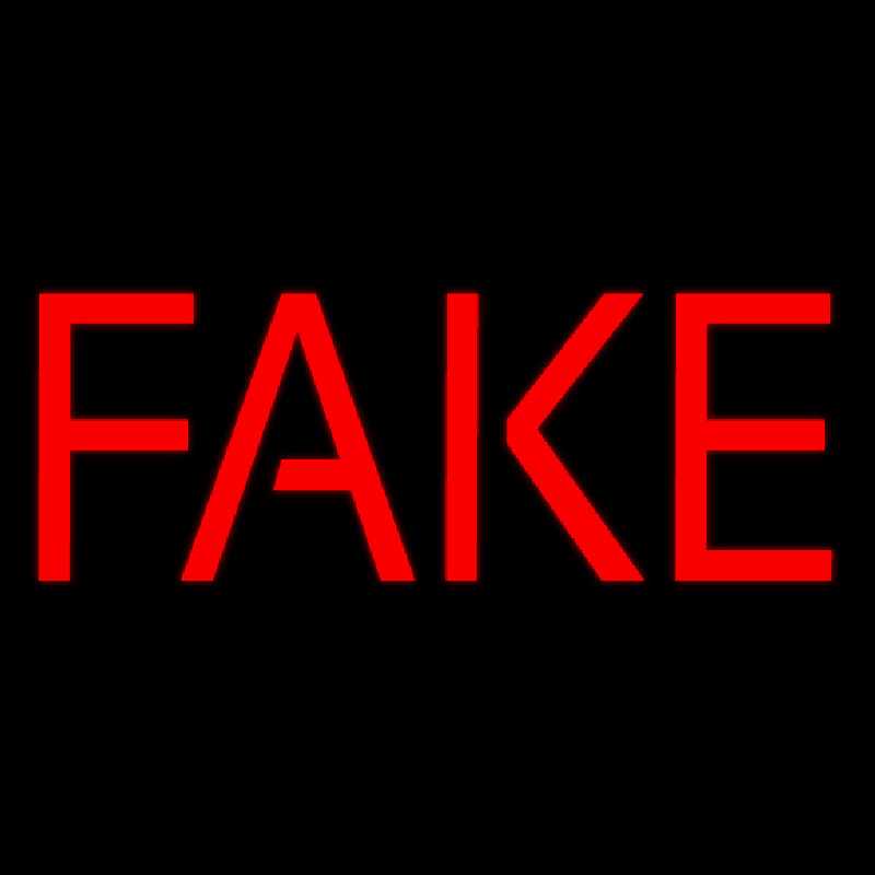Fake Real Neon Skilt