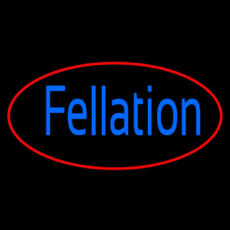 Fellation Neon Skilt