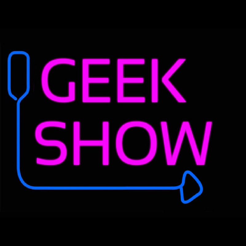 Geek Show Neon Skilt