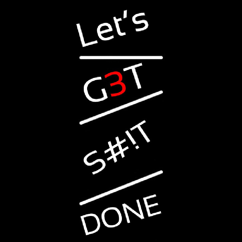 Gets Done Neon Skilt