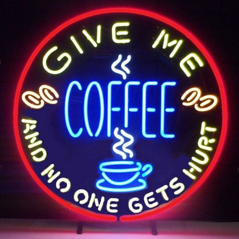 Give Me Coffee And No One Get Hurt Øl Bar Åben Neon Skilt
