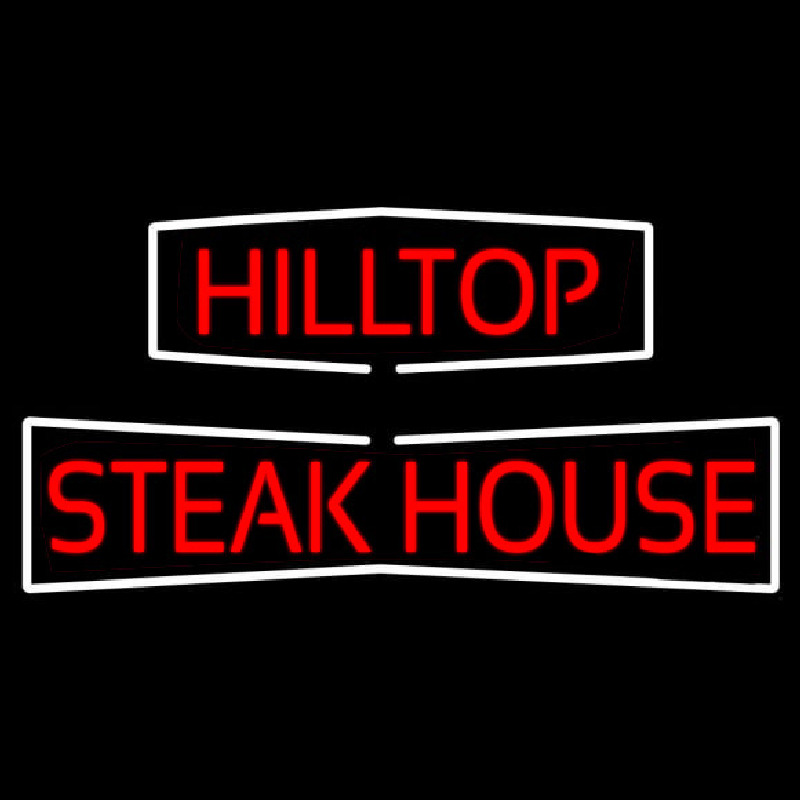 Hilltop Steakhouse Neon Skilt