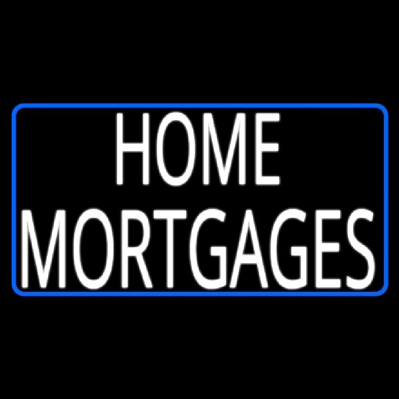 Home Mortgage With White Blue Border Neon Skilt