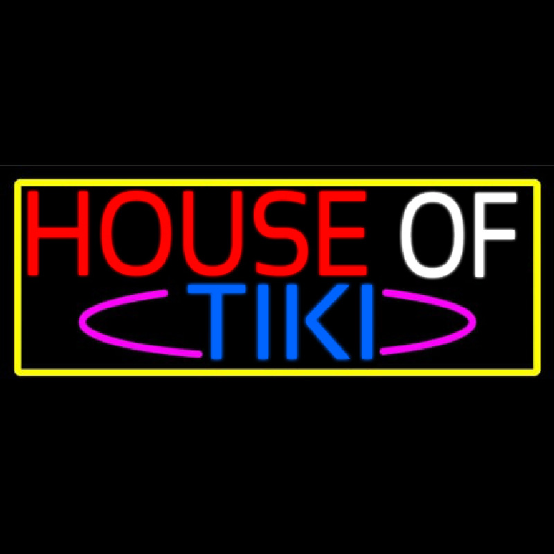 House Of Tiki With Yellow Border Neon Skilt