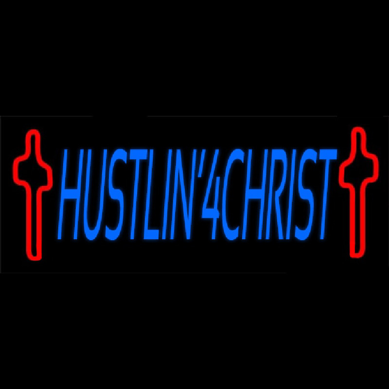 Hustlin 4 Christ Neon Skilt