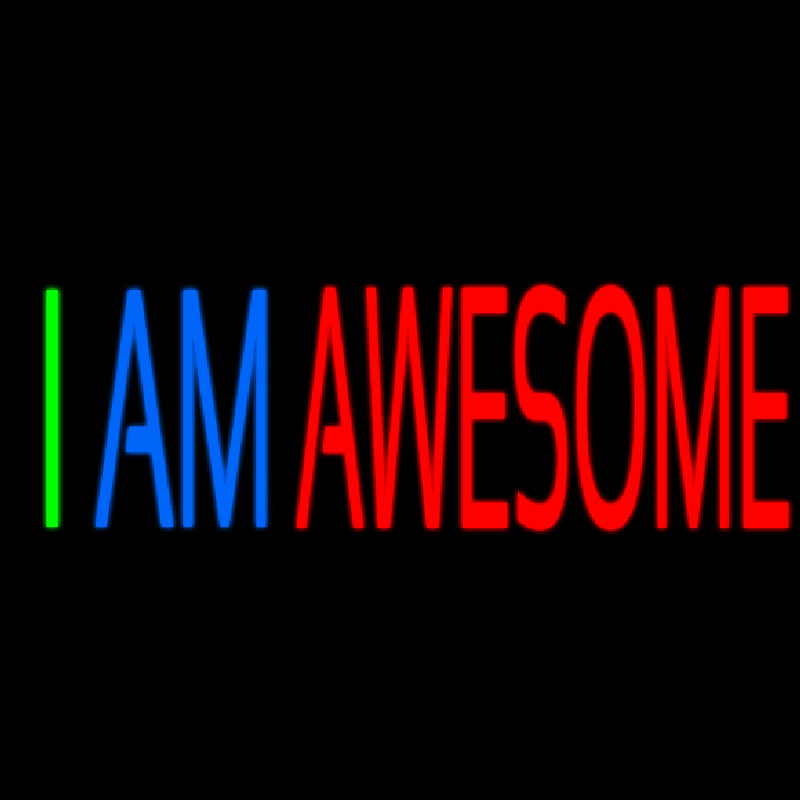 I Am Awesome Neon Skilt