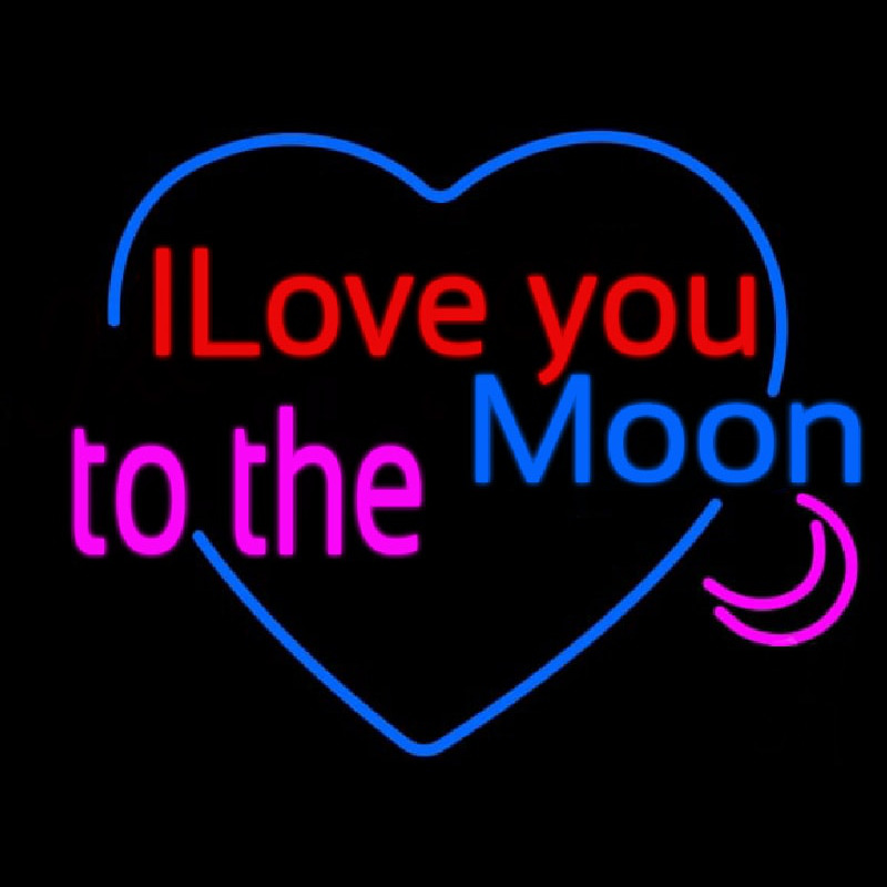 I Love You To The Moon Neon Skilt