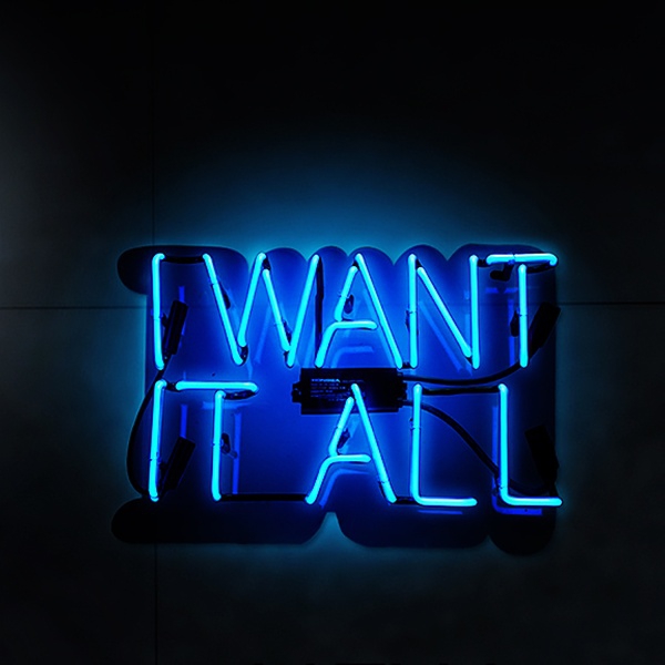 I WANT IT ALL Neon Skilt