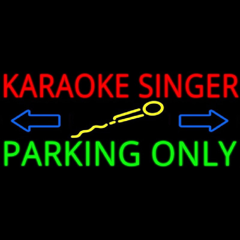 Karaoke Singer Parking Only 2 Neon Skilt