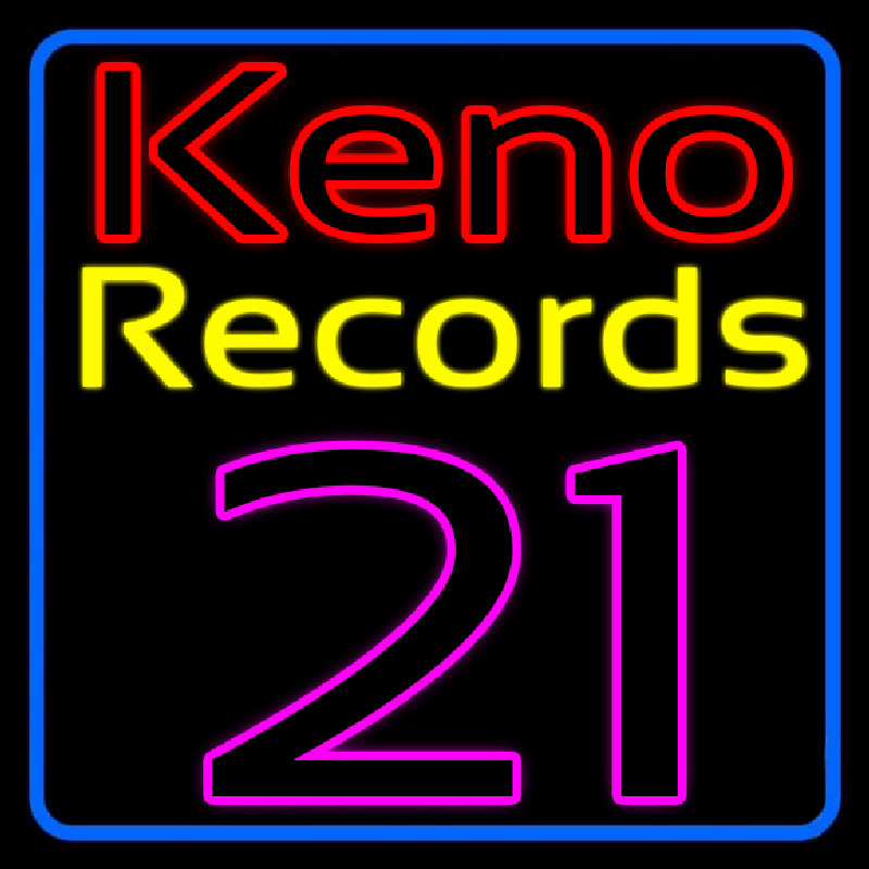 Keno Records 21 1 Neon Skilt