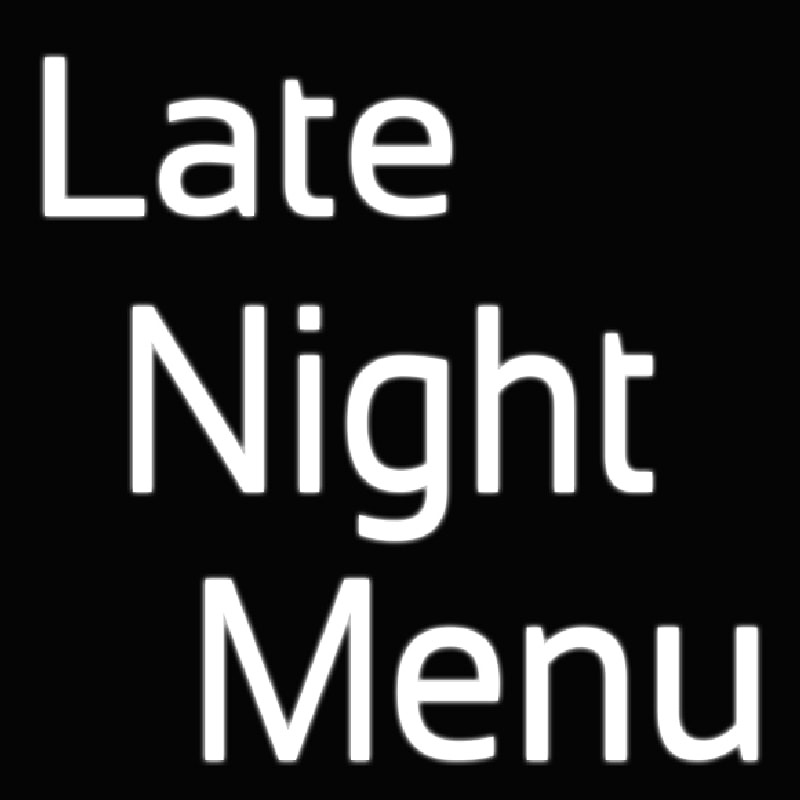 Late Night Menu Neon Skilt