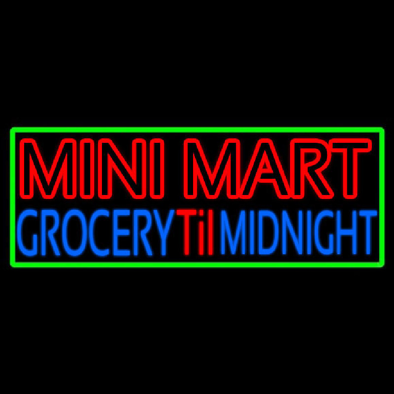 Mini Mart Groceries Till Midnight Neon Skilt