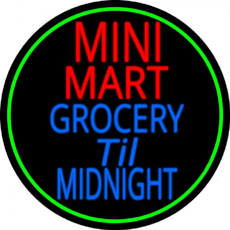 Mini Mart Groceries Till Midnight Neon Skilt