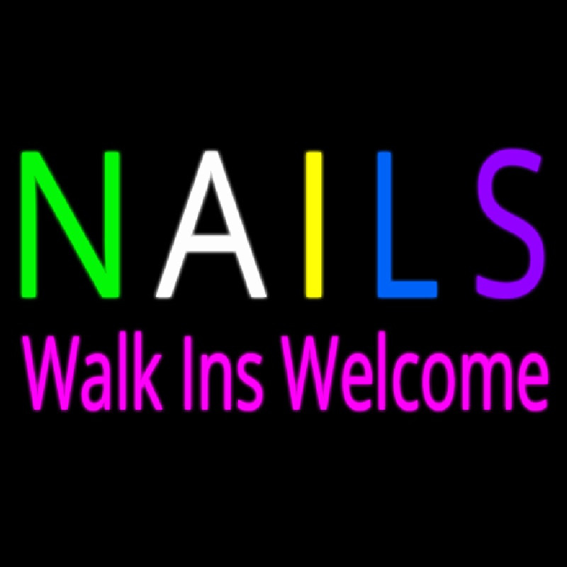 Multi Colored Nails Walk Ins Welcome Neon Skilt