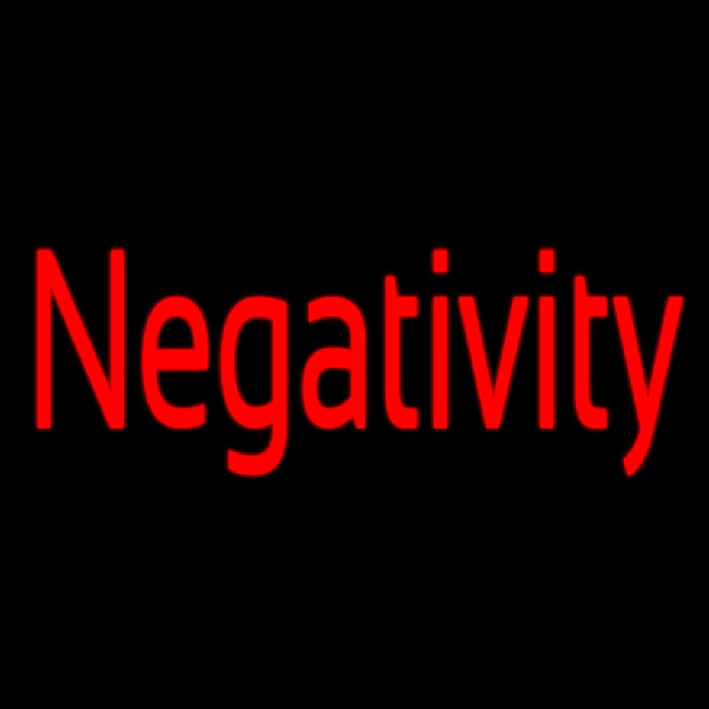 Negativity Neon Skilt