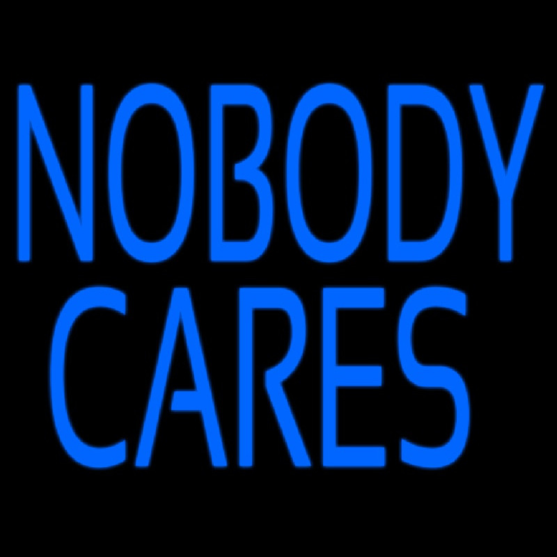 Nobody Cares Neon Skilt