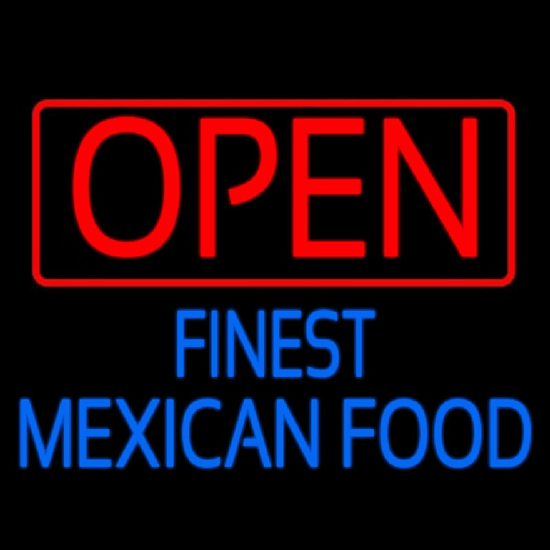 Open Finest Me ican Food Neon Skilt