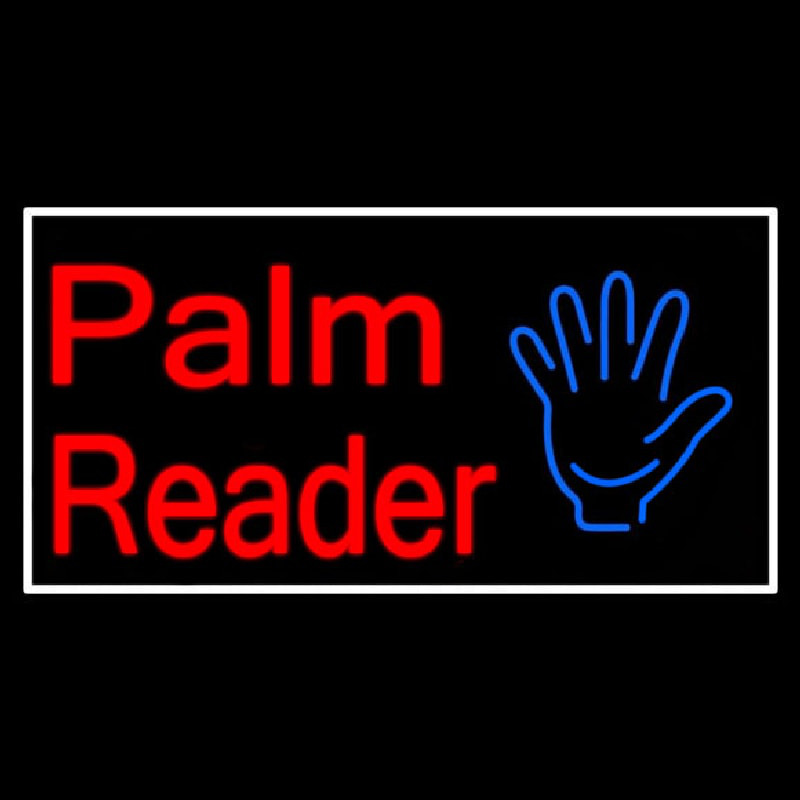 Palm Reader White Border Neon Skilt