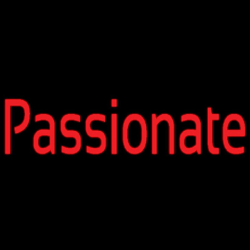 Passionate Neon Skilt