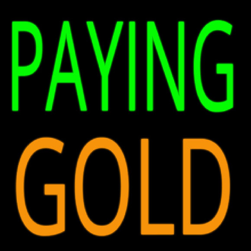 Paying Gold Neon Skilt